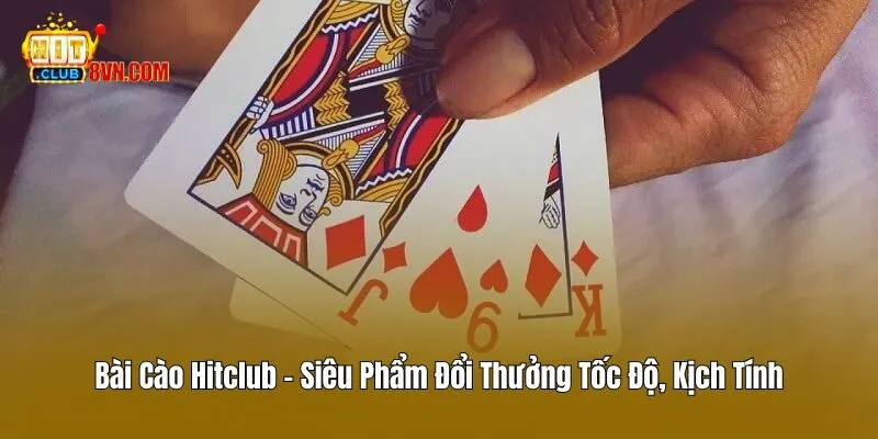 Bài Cào Hitclub - Siêu Phẩm Đổi Thưởng Tốc Độ, Kịch Tính 7 Bài Cào Hitclub – Siêu Phẩm Đổi Thưởng Tốc Độ, Kịch Tính
